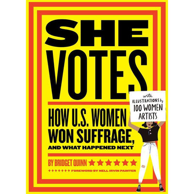 She Votes: How U.S. Women Won Suffrage, And What Happened Next, hardback-ESSE Purse Museum & Store