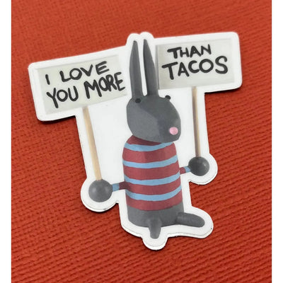 Bunny With A Toolbelt Sticker: I Love You More Than Tacos Bunny-ESSE Purse Museum & Store